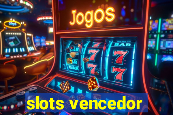 slots vencedor